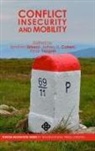 Jeffrey H. Cohen, Ibrahim Sirkeci, P¿nar Yazgan, Pinar Yazgan - Conflict, Insecurity and Mobility
