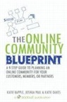 Katie Bapple, Katie Oakes, Joshua Paul - The Online Community Blueprint
