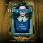 Joe Dibuduo, Kate Robinson - The Contest and Other Stories