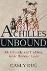 Casey Due, Casey Dué - Achilles Unbound