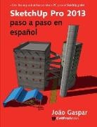Joao Gaspar - SketchUp Pro 2013 paso a paso en español