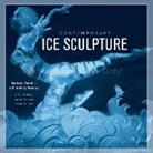 E. Ashley Rooney, Barbara Purchia, Barbara/ Rooney Purchia, E Ashley Rooney, E. Ashley Rooney - Contemporary Ice Sculpture