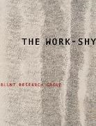 Blunt Research Group, Blunt Research Group - Work-Shy