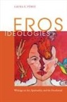 Laura Elisa Paerez, Laura E. Perez, Laura E Pérez, Laura E. Pérez, Laura E. PTrez - Eros Ideologies