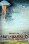 Natalia Andrievskikh - Clay Unbreakables: A New Mythology for the Homesick