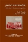 Gustavo Geirola, Lola Proaño - ¡TODO A PULMON! - Entrevistas a diez teatristas argentinos