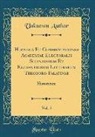 Unknown Author - Historia Et Commentationes Academiae Electoralis Scientiarum Et Elegantiorum Litterarum Theodoro-Palatinae, Vol. 5
