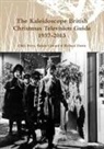 Chris Perry - The Kaleidoscope British Christmas Television Guide 1937-2013
