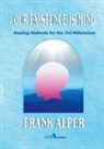Frank Alper - Our Existence is Mind