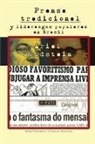 Ariel Goldstein - Prensa tradicional y liderazgos populares en Brasil