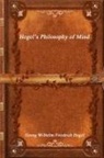 Georg Wilhelm Friedrich Hegel - Hegel's Philosophy of Mind