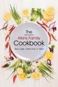 J. T. Atkins, Hilary, Leigh - The (Not Doctor) Atkins Family Cookbook