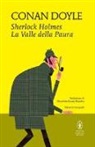 Arthur Conan Doyle, Arthur Conan Doyle - Sherlock Holmes. La valle della paura