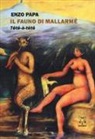 Enzo Papa - Il fauno di Mallarmé. Tête à tête
