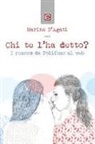 Marina D'Agati - Chi te l'ha detto? I rumors da Polifemo al web