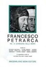 Riccardo Bacchelli, Vittore Branca, Alfredo Giuliani, M. Luzi - Francesco Petrarca nel VI centenario della morte