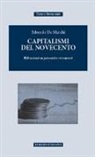 Edoardo De Marchi - Capitalismi del Novecento. Riflessioni su percorsi e strumenti