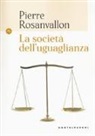 Pierre Rosanvallon - La società dell'uguaglianza