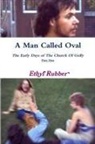 Ethyl Rubber - A Man Called Oval