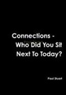 Paul Stuart - Connections-Who Did You Sit Next to Today?