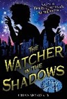Chris Moriarty, Mark Edward Geyer - The Watcher in the Shadows