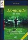 Nicky Gumbel - Domande di vita. Un'opportunità per scoprirne il senso
