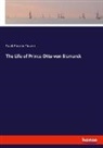 Frank Preston Stearns - The Life of Prince Otto von Bismarck