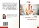 Marine Millot - Le contrat de syndic, une liberté encadrée?
