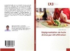 Ouadah Mustapha - Dépigmentation de huile d'olive par Ultrafiltration