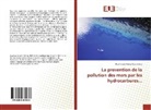 Paulin Gael Momo Nguimkeng - La prevention de la pollution des mers par les hydrocarbures...