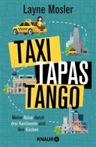 Layne Mosler - Taxi, Tapas, Tango