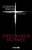 Joseph Knox - Dreckiger Schnee