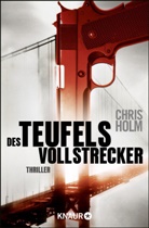 Chris Holm - Des Teufels Vollstrecker
