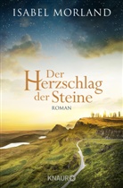 Isabel Morland - Der Herzschlag der Steine