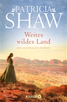PATRICIA SHAW - Weites wildes Land