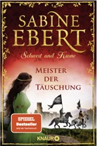 Sabine Ebert - Schwert und Krone - Meister der Täuschung