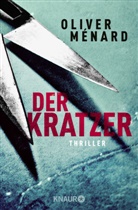 Oliver Ménard - Der Kratzer