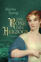 Marita Spang - Die Rose des Herzogs