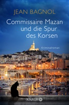 Jean Bagnol - Commissaire Mazan und die Spur des Korsen
