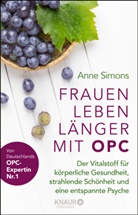 Anne Simons - Frauen leben länger mit OPC