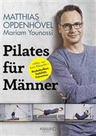 Matthia Opdenhövel, Matthias Opdenhövel, Mariam Younossi - Pilates für Männer