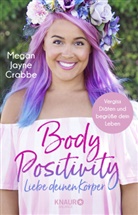 Megan Jayne Crabbe - Body Positivity - Liebe deinen Körper