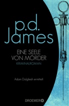 P D James, P. D. James - Eine Seele von Mörder