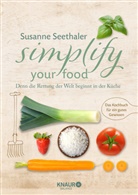 Susanne Seethaler - Simplify your food