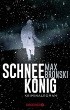 Max Bronski - Schneekönig