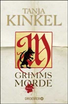 Tanja Kinkel - Grimms Morde