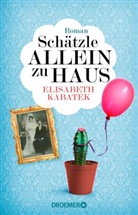 Elisabeth Kabatek - Schätzle allein zu Haus