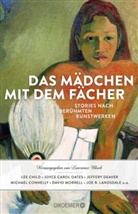 Le Child, Lee Child, Jeffery u a Deaver, Joyce Caro Oates, Joyce Carol Oates, Lawrenc Block... - Das Mädchen mit dem Fächer