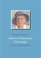 Margot Weinand - Stöbern im Schatz meiner Erinnerungen