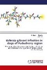 B Subhas Chandra, B Subhash Chandra, B. Subhash Chandra, K Rajkumar, K. Rajkumar - Babesia gibsoni infection in dogs of Puducherry region